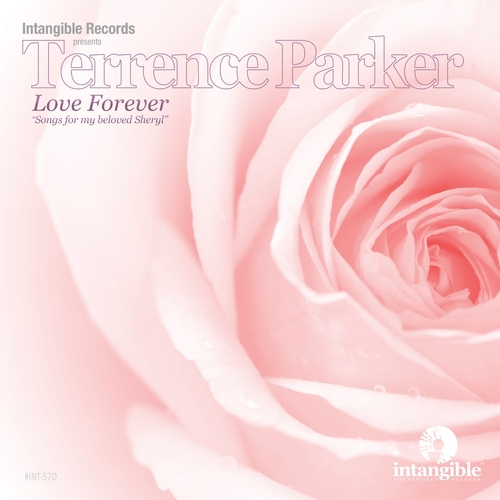 Terrence Parker - Love Forever (Songs for My Beloved Sheryl) [INT570]